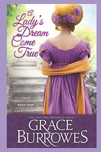 A Lady's Dream Come True: True Gentlemen Book 9 (The True Gentlemen, Band 9)