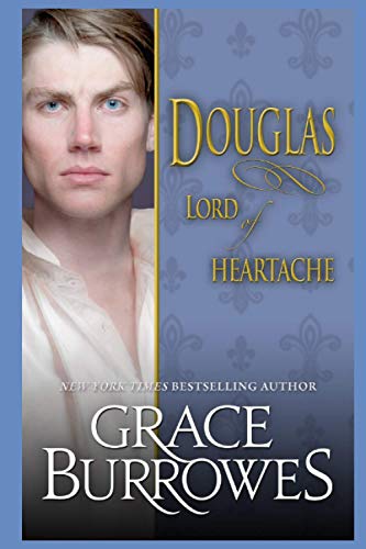 Douglas: Lord of Heartache (The Lonely Lords) von Grace Burrowes Publishing