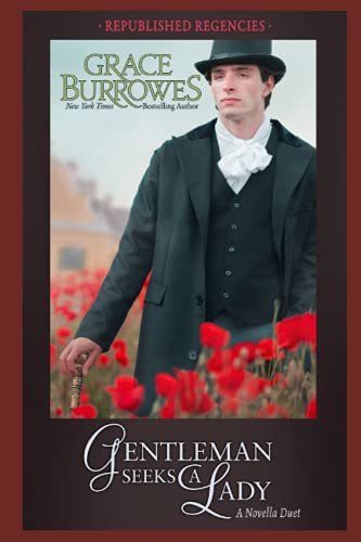 Gentleman Seeks a Lady: A Republished Regency Novella Duet Gentleman Seeks a Lady: A Republished Regency Novella Duet von Grace Burrowes Publishing