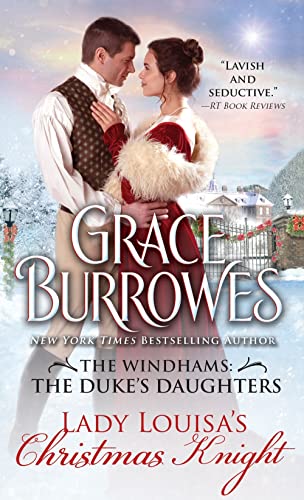 Lady Louisa's Christmas Knight (The Windhams: The Duke's Daughters, 3, Band 3)