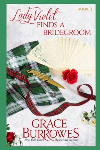 Lady Violet Finds a Bridegroom: The Lady Violet Mysteries, Book Three Lady Violet Finds a Bridegroom: The Lady Violet Mysteries, Book Three von Grace Burrowes Publishing