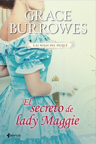 Las hijas del duque. El secreto de lady Maggie (Novela romántica, Band 2)