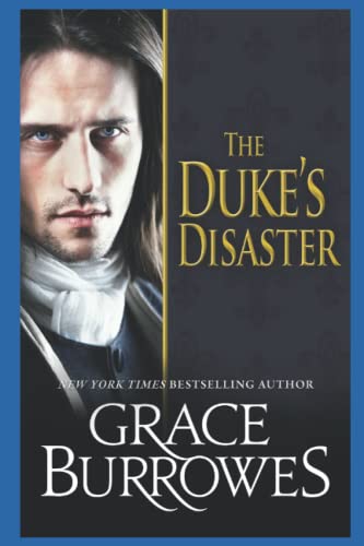 The Duke's Disaster von Grace Burrowes Publishing