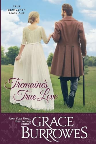 Tremaine's True Love von Grace Burrowes Publishing