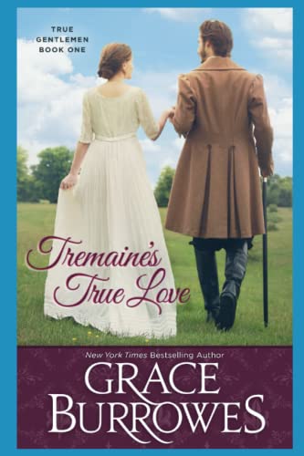Tremaine's True Love: The True Gentlemen -- Book One Tremaine's True Love: The True Gentlemen -- Book One