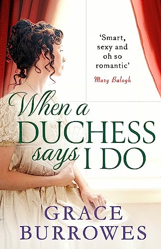 When a Duchess Says I Do (Rogues to Riches) von Piatkus Books