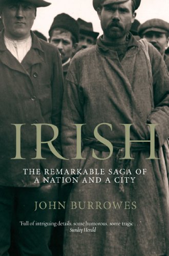 Irish: The Remarkable Saga of a Nation and a City von Mainstream Publishing Company