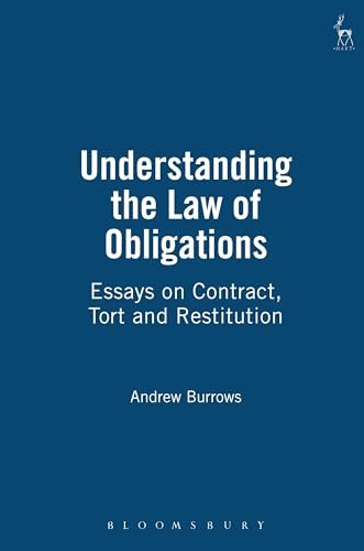 Understanding the Law of Obligations: Essays on Contract, Tort and Restitution von Hart Publishing
