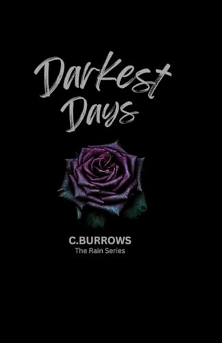 Darkest Days: The Rain Series von Independently published