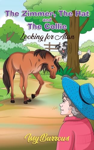 The Zimmer, The Hat and The Collie: Looking for Alan von Maple Publishers