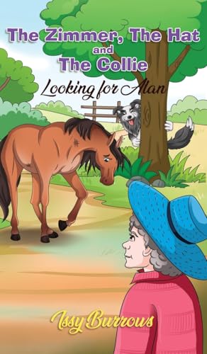 The Zimmer, The Hat and The Collie: Looking for Alan von Maple Publishers