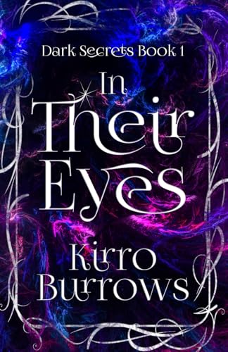 In Their Eyes (Dark Secrets, Band 1) von Independently published
