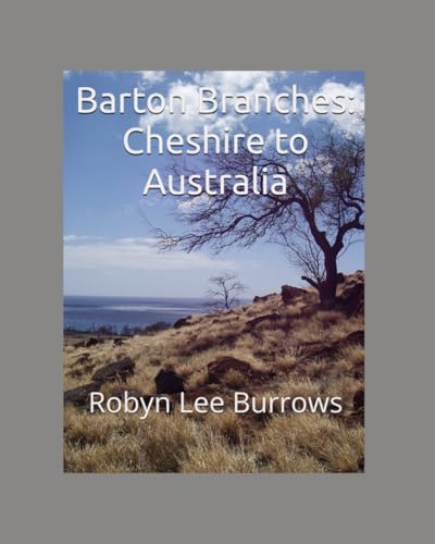 Barton Branches: Cheshire to Australia von Independently published
