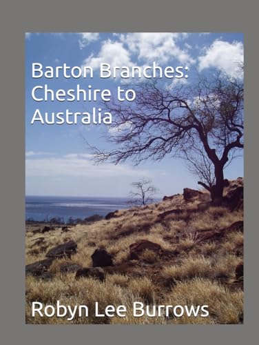 Barton Branches: Cheshire to Australia von Independently published