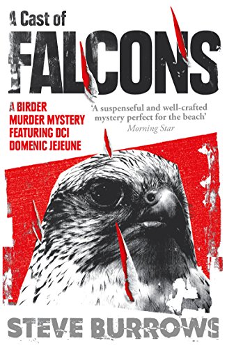 A Cast of Falcons: A Birder Murder Mystery (Birder Murder Mysteries, Band 3)