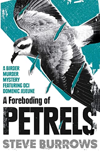 A Foreboding of Petrels: Birder Murder Mysteries (Birder Murder Mysteries, 7)