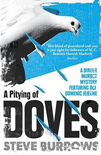 A Pitying of Doves: A Birder Murder Mystery (Birder Murder Mysteries, Band 2)
