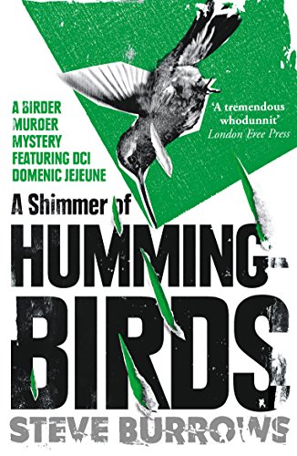 A Shimmer of Hummingbirds: A Birder Murder Mystery (Birder Murder Mysteries, Band 4) von ONEWorld Publications