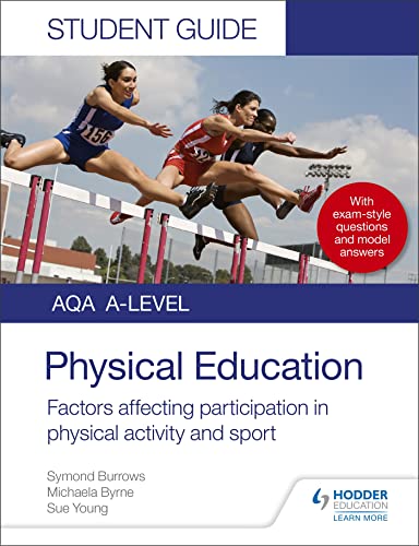 AQA A Level Physical Education Student Guide 1: Factors affecting participation in physical activity and sport von Hodder Education