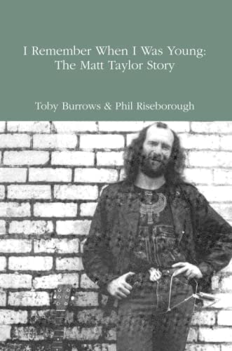 I Remember When I Was Young: the Matt Taylor Story von Lulu.com