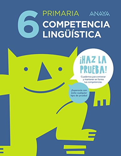 Competencia lingüística 6. (¡Haz la prueba!)