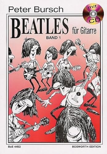Peter Bursch Beatles für Gitarre, Bd.1, mit CD: Revised Edition