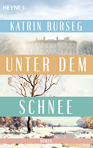Unter dem Schnee: Roman