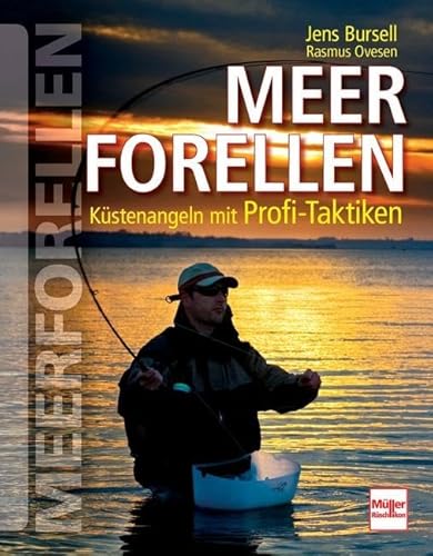 Meerforellen: Küstenangeln mit Profi-Taktiken Meerforellen: Küstenangeln mit Profi-Taktiken