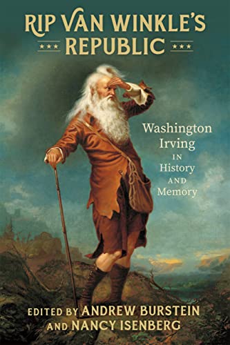 Rip Van Winkle's Republic: Washington Irving in History and Memory von Louisiana State University Press
