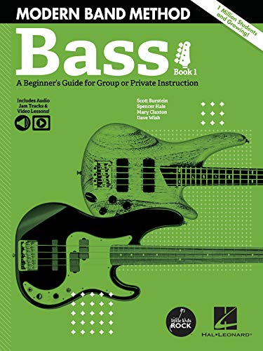 Modern Band Method - Bass, Book 1: A Beginner's Guide for Group or Private Instruction Modern Band Method - Bass, Book 1: A Beginner's Guide for Group or Private Instruction