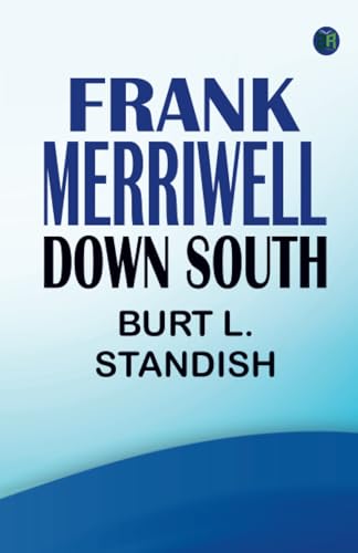 Frank Merriwell Down South von Zinc Read