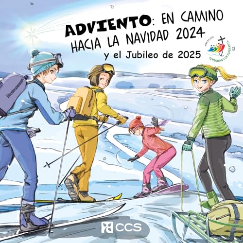 Adviento: en camino hacia la Navidad 2024 y el Jubileo de 2025 (Tiempos litúrgicos) von EDITORIAL CCS