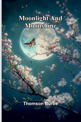 Moonlight And Moonshine von Alpha Edition