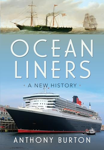 Ocean Liners: A New History von Pen & Sword Transport