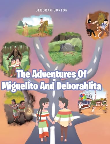The Adventures Of Miguelito And Deborahlita von Fulton Books