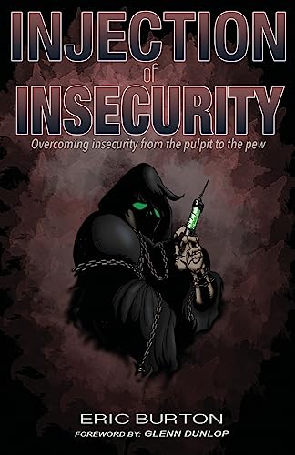 Injection of Insecurity: Overcoming insecurity from the pulpit to the pew von CREATESPACE