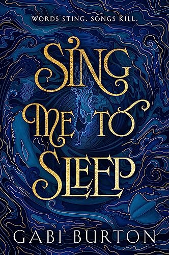 Sing Me to Sleep: The completely addictive and action-packed enemies-to-lovers YA romantasy