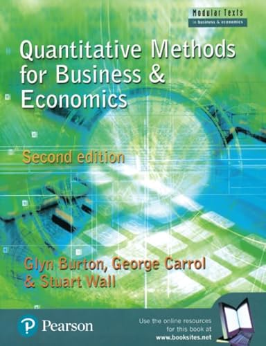 Quantitative Methods for Business and Economics (Modular Texts in Business & Economics) von Pearson