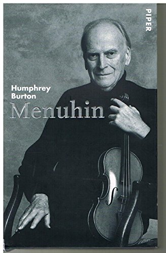 Menuhin: Die Biographie Menuhin: Die Biographie