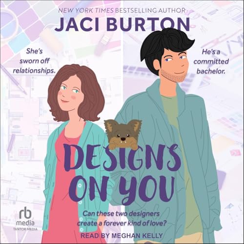 Designs on You von Tantor Media Inc