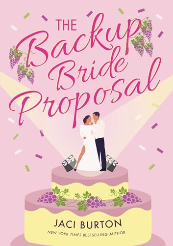 The Backup Bride Proposal: a fun and flirty rom-com where sparks fly at first sight! (Boots and Bouquets) von Headline Eternal