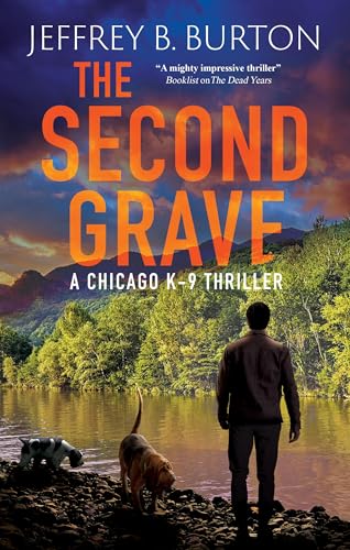 The Second Grave (Chicago K-9 Thriller) von Severn House