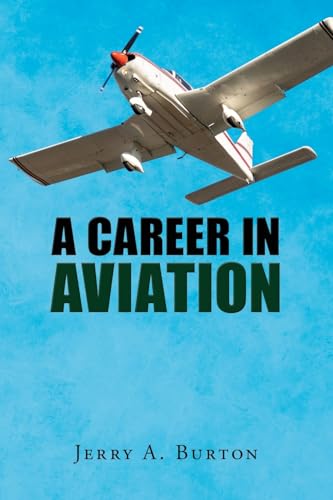 A Career in Aviation von Ewings Publishing LLC
