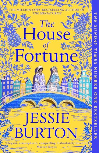 The House of Fortune: A Richard & Judy Book Club Pick from the Author of The Miniaturist The House of Fortune: A Richard & Judy Book Club Pick from the Author of The Miniaturist