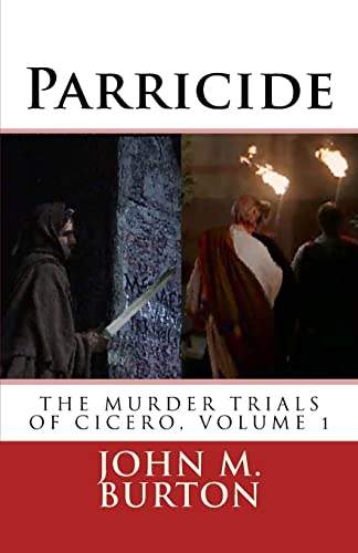 Parricide (Cicero's murder trials, Band 1) von CREATESPACE