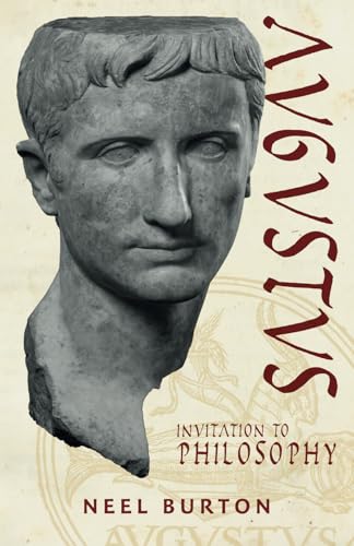 Augustus: Invitation to Philosophy (Ancient Wisdom, Band 5) von Acheron Press