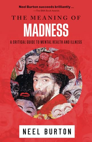 The Meaning of Madness (Ataraxia, Band 1)