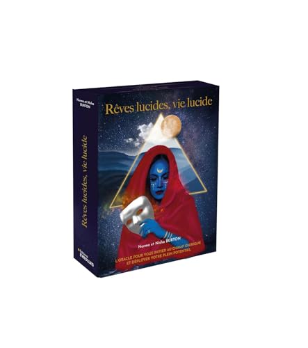 Rêves lucides, vie lucide: L'oracle pour vous initier au champ onirique et déployer votre plein potentiel von EYROLLES