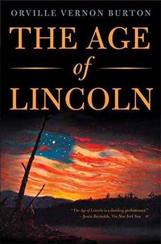 The Age of Lincoln: A History The Age of Lincoln: A History