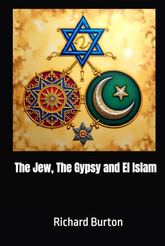 The Jew, The Gypsy and El Islam (Annotated) von Independently published